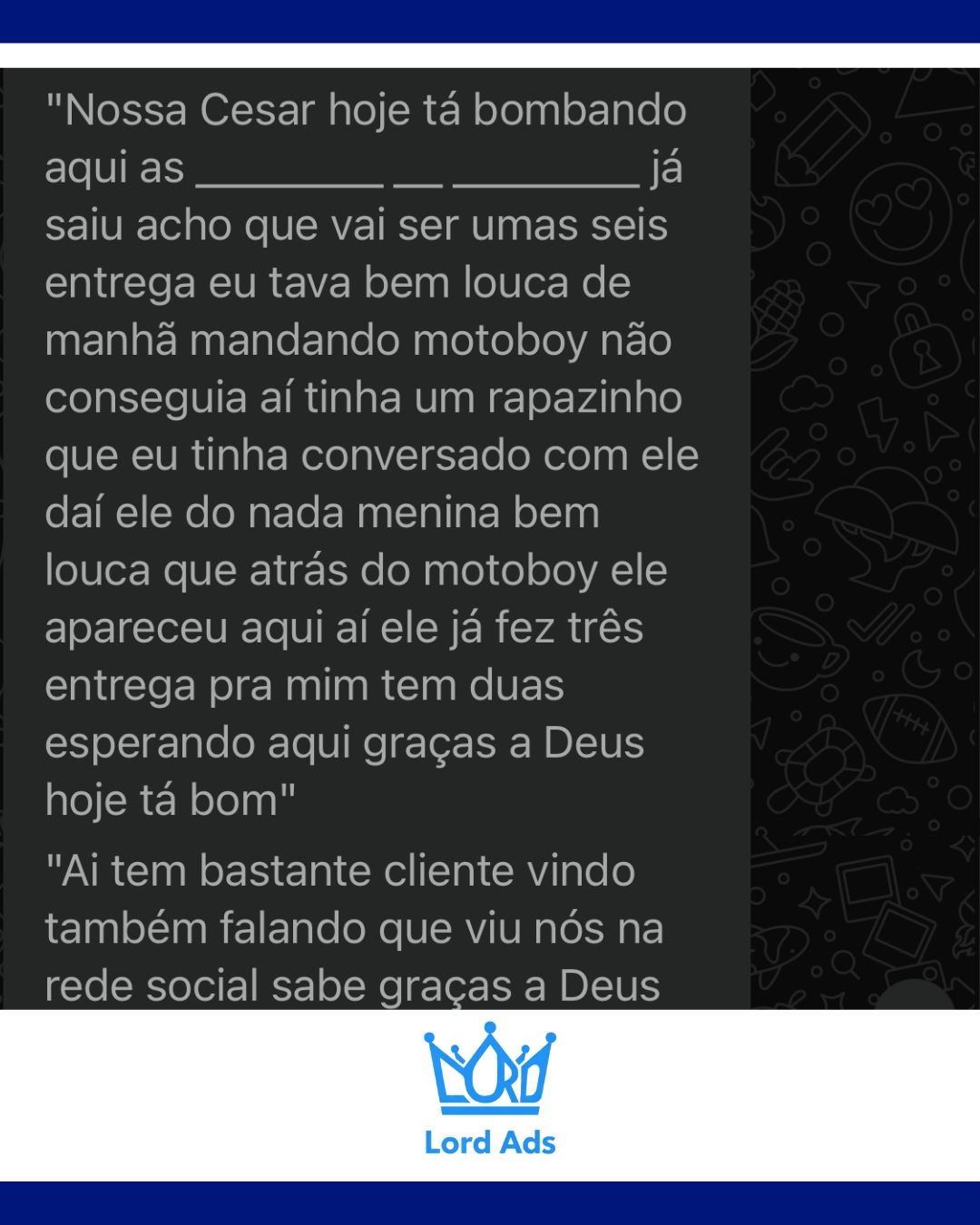 Cliente relatando aumento de entregas e clientes vindos das redes sociais